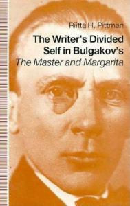The Writer's Divided Self in Bulgakov's the Master & Margarita