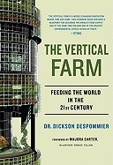 Vertical Farm: Feeding the World in the 21st Century