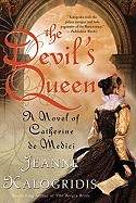 Devil's Queen: A Novel of Catherine de Medici