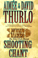 Shooting Chant: A Ella Clah Novel