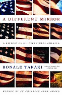 Different Mirror: A History of Multicultural America (Revised)