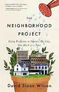 Neighborhood Project: Using Evolution to Improve My City, One Block at a Time