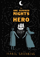 One Hundred Nights of Hero: A Graphic Novel