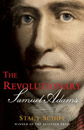 Revolutionary: Samuel Adams