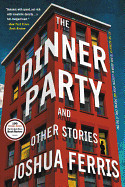 Dinner Party: And Other Stories