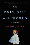 Only Girl in the World: A Memoir