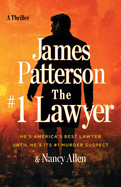 #1 Lawyer: Move Over Grisham, Patterson's Greatest Legal Thriller Ever