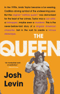 Queen: The Forgotten Life Behind an American Myth