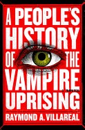 People's History of the Vampire Uprising
