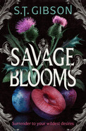 Savage Blooms