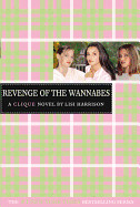 Clique #3: The Revenge of the Wannabes