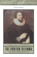 Puritan Dilemma: The Story of John Winthrop (Revised)