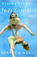 Divine Secrets of the YA-YA Sisterhood (Revised)