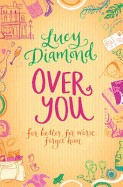 Over You. Lucy Diamond