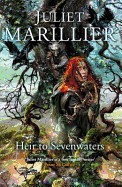 Heir to Sevenwaters. Juliet Marillier