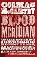 Blood Meridian, Or, the Evening Redness in the West. Cormac McCarthy (Revised)