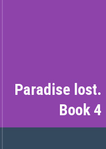 Paradise lost. Book 4