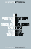 History of Religion East and West: An Introduction and Interpretation (1968)