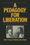 Pedagogy for Liberation: Dialogues on Transforming Education