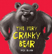 Very Cranky Bear. Nick Bland