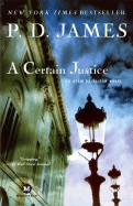 Certain Justice: An Adam Dalgliesh Novel