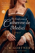 Confessions of Catherine de Medici