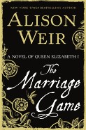 Marriage Game: A Novel of Queen Elizabeth I