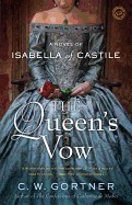 Queen's Vow: A Novel of Isabella of Castile