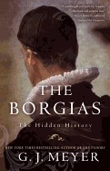 Borgias: The Hidden History