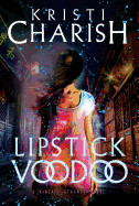 Lipstick Voodoo: A Kincaid Strange Novel
