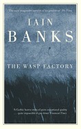 Wasp Factory. Iain Banks (Revised)