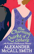 Charming Quirks of Others. Alexander McCall Smith