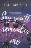 Say You'll Remember Me (Original)