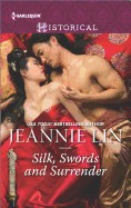 Silk, Swords and Surrender: The Touch of Moonlight\The Taming of Mei Lin\The Lady's Scandalous Night\An Illicit Temptation\Capturing the Silken Th