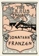 Kraus Project: Essays by Karl Kraus (Bilingual)