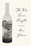 Wine Lover's Daughter: A Memoir