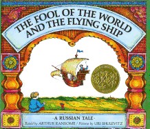 Fool of the World and the Flying Ship: A Russian Tale