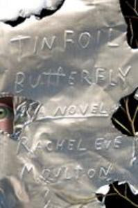Tinfoil Butterfly: A Novel