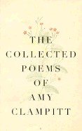 Collected Poems of Amy Clampitt
