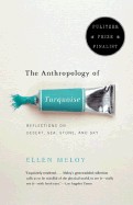 Anthropology of Turquoise: Reflections on Desert, Sea, Stone, and Sky