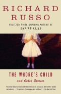 Whore's Child: Stories