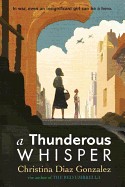 Thunderous Whisper: In War, Even an Insignificant Girl Can Be a Hero