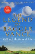 Legend of Bagger Vance: A Novel of Golf and the Game of Life