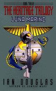 Luna Marine:: Book Two of the Heritage Trilogy