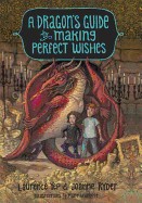 Dragon's Guide to Making Perfect Wishes