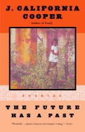 Future Has a Past: Stories