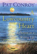Lowcountry Heart: Reflections on a Writing Life