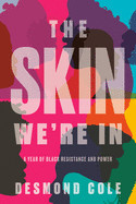 Skin We're in: A Year of Black Resistance and Power