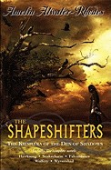 Shapeshifters: The Kiesha'ra of the Den of Shadows