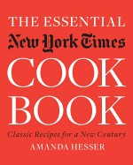 Essential New York Times Cookbook: Classic Recipes for a New Century